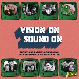 Various - Vision On/Sound On: Themes & Rarities Celebrating Centenary Of Uk Broadcasting ryhmässä CD / Film-Musikal @ Bengans Skivbutik AB (5667233)