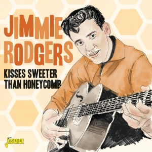 Jimmie Rodgers - Kisses Sweeter Than Honeycomb ryhmässä CD / Country @ Bengans Skivbutik AB (5667263)