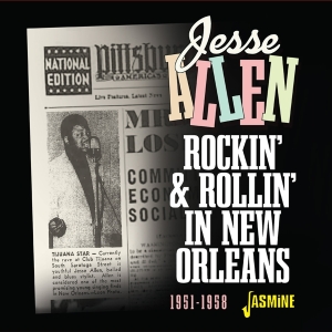 Jesse Allen - Rockin' & Rollin' In New Orleans, 1951 - 1958 ryhmässä CD / Blues @ Bengans Skivbutik AB (5667325)