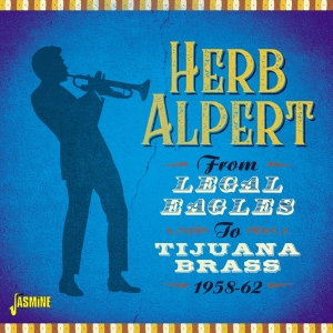 Herb Alpert - From Legal Eagles To Tijuana Brass ryhmässä CD / Jazz @ Bengans Skivbutik AB (5667346)