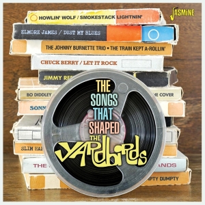 V/A - The Songs That Shaped The Yardbirds ryhmässä CD / Blues @ Bengans Skivbutik AB (5667366)