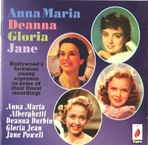 Anna Maria Alberghetti & Deanna Durbin & Gloria Jean & Jane Powell - Hollywood's Foremost Young Sopranos In Some Of Their Finest Recordings ryhmässä CD / Jazz @ Bengans Skivbutik AB (5667391)