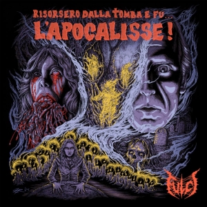 Fulci - Risorsero Dalla Tomba E Fu… L’Apocalisse! (Black Vinyl EP) ryhmässä ME SUOSITTELEMME / Perjantain julkaisut / 2026-05-01 @ Bengans Skivbutik AB (5667465)
