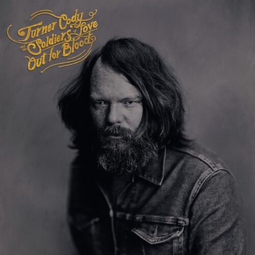 Turner Cody & The Soldiers Of Love - Out For Blood ryhmässä VINYYLI / Pop-Rock @ Bengans Skivbutik AB (5667523)