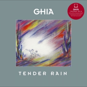 Ghia - Tender Rain ryhmässä VINYYLI / Kommande / Pop-Rock @ Bengans Skivbutik AB (5667612)