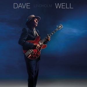 Dave Lindholm - Well ryhmässä VINYYLI / Kommande / Blues @ Bengans Skivbutik AB (5667635)
