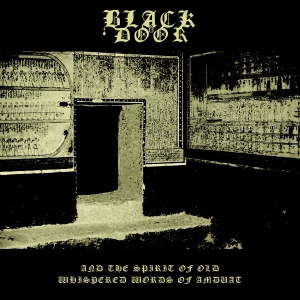 Black Door - And The Spirit Of Old Whispered Wor ryhmässä VINYYLI / Nyheter / Hårdrock @ Bengans Skivbutik AB (5668018)