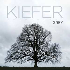 Kiefer Sutherland - Grey ryhmässä VINYYLI / Kommande / Country @ Bengans Skivbutik AB (5668194)