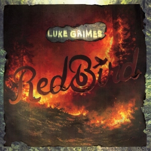 Luke Grimes - Red Bird ryhmässä ME SUOSITTELEMME / Perjantain julkaisut / 2026-04-03 @ Bengans Skivbutik AB (5668196)