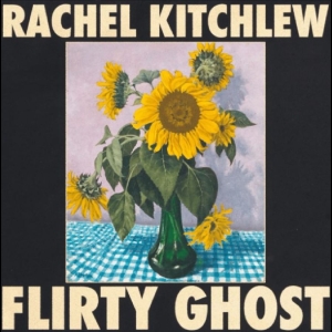 Rachel Kitchlew - Flirty Ghost ryhmässä VINYYLI / Kommande / Jazz @ Bengans Skivbutik AB (5668267)