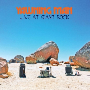 Yawning Man - Live At Giant Rock (Blue Jay Vinyl ryhmässä VINYYLI / Kommande / Hårdrock @ Bengans Skivbutik AB (5668300)