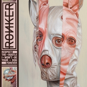 Ronker - Respect The Hustle I Wont Be Your Dog Forever ryhmässä ME SUOSITTELEMME / Startsida - CD Nyheter & Kommande @ Bengans Skivbutik AB (5668687)
