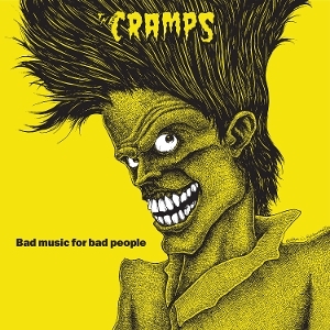 Cramps - Bad Music For Bad People ryhmässä VINYYLI / Kommande / Pop-Rock @ Bengans Skivbutik AB (5668830)