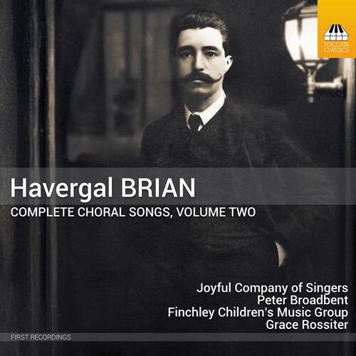 Havergal Brian - Complete Choral Songs, Vol. 2 ryhmässä ME SUOSITTELEMME / Perjantain julkaisut / 2026-06-05 @ Bengans Skivbutik AB (5668885)