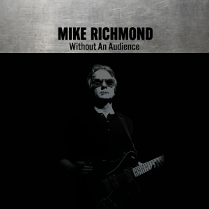 Richmond Mike - Without An Audience ryhmässä VINYYLI / Kommande / Pop-Rock @ Bengans Skivbutik AB (5668922)