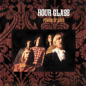 Hour Glass - Power Of Love ryhmässä CD / Kommande / Pop-Rock @ Bengans Skivbutik AB (5669047)