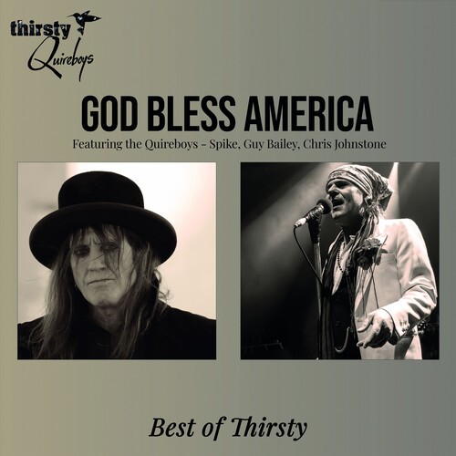 Thirsty Quireboys - God Bless America - Best Of Thirsty ryhmässä ME SUOSITTELEMME / Perjantain julkaisut / 2026-06-05 @ Bengans Skivbutik AB (5669057)