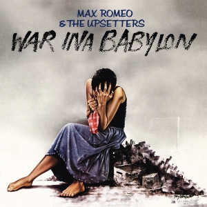 Max Romeo & The Upsetters - War Ina Babylon ryhmässä VINYYLI @ Bengans Skivbutik AB (5669193)