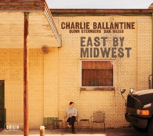 Charlie Ballantine - East By Midwest ryhmässä CD / Kommande / Jazz @ Bengans Skivbutik AB (5669344)