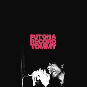 Tom A. Smith - Put On A Record Tommy (Ep) ryhmässä VINYYLI / Kommande / Pop-Rock @ Bengans Skivbutik AB (5669450)
