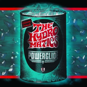 Hydromatics The - Powerglide (Vinyl Lp) ryhmässä VINYYLI / Kommande / Pop-Rock @ Bengans Skivbutik AB (5669476)