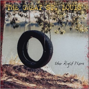 Great St Louis The - Stay Right There (Effect Vinyl Lp) ryhmässä VINYYLI / Kommande / Pop-Rock @ Bengans Skivbutik AB (5669480)