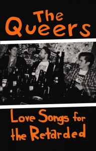 Queers The - Love Songs For The Retarded (Mc) ryhmässä Kommande / Pop-Rock @ Bengans Skivbutik AB (5669493)
