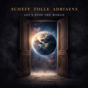 Scheff Tolle Adriaens - Lets Stop The World ryhmässä CD / Kommande / Hårdrock @ Bengans Skivbutik AB (5669666)