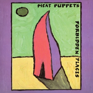 Meat Puppets - Forbidden Places - 35Th Anniversary ryhmässä VINYYLI / Kommande / Pop-Rock @ Bengans Skivbutik AB (5669747)