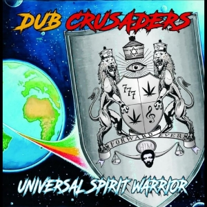Dub Crusaders - Universal Spirit Warrior ryhmässä VINYYLI / Kommande / Reggae @ Bengans Skivbutik AB (5669771)