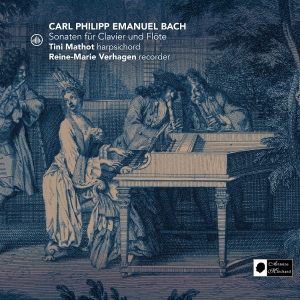 Tiny Mathot & Reine-Marie Verhagen - Carl Philipp Emanuel Bach: Sonaten Für Clavier Und Flöte ryhmässä CD / Kommande / Klassiskt @ Bengans Skivbutik AB (5669818)
