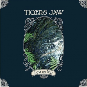 Tigers Jaw - Lost On You ryhmässä ME SUOSITTELEMME / Startsida - CD Nyheter & Kommande @ Bengans Skivbutik AB (5670012)