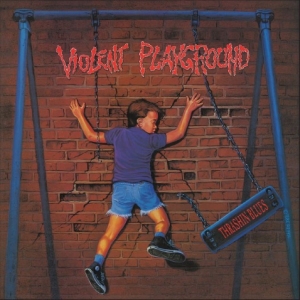 Violent Playground - Thrashin Blues ryhmässä CD / Kommande / Hårdrock @ Bengans Skivbutik AB (5670084)