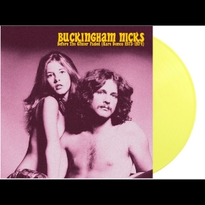 Buckingham Nicks - Before The Glitter Faded: The Demos ryhmässä ME SUOSITTELEMME / Startsida - Vinyl Nyheter & Kommande @ Bengans Skivbutik AB (5670149)