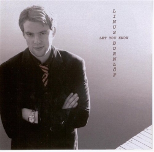 Bornlöf Linus - Let You Know ryhmässä Externt_Lager / Naxoslager @ Bengans Skivbutik AB (567016)
