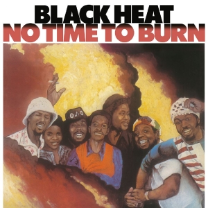 Black Heat - No Time To Burn ryhmässä VINYYLI / Pop-Rock @ Bengans Skivbutik AB (5670261)