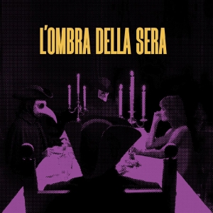 L'Ombra Della Sera - Segreti In Nero ryhmässä CD / Nyheter / Pop-Rock @ Bengans Skivbutik AB (5670306)