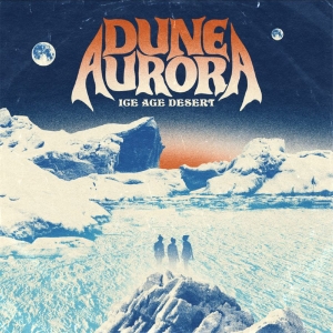 Dune Aurora - Ice Age Desert ryhmässä ME SUOSITTELEMME / Startsida - CD Nyheter & Kommande @ Bengans Skivbutik AB (5670310)