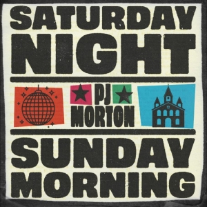 P.J. Morton - Saturday Night / Sunday Morning ryhmässä CD / Kommande / Pop-Rock @ Bengans Skivbutik AB (5670357)