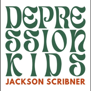 Jackson Scribner - Depression Kids ryhmässä VINYYLI / World Music @ Bengans Skivbutik AB (5670410)