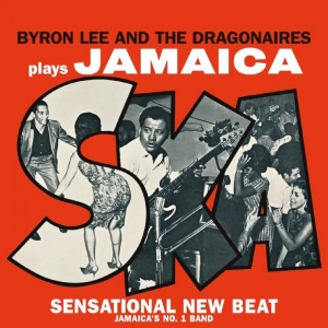 Byron Lee & The Dragonaires - Plays Jamaica Ska ryhmässä VINYYLI @ Bengans Skivbutik AB (5670416)
