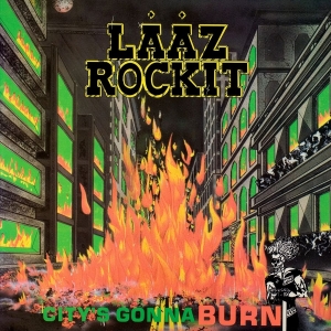 Laaz Rockit - City's Gonna Burn ryhmässä ME SUOSITTELEMME / Perjantain julkaisut / 2026-05-15 @ Bengans Skivbutik AB (5670456)
