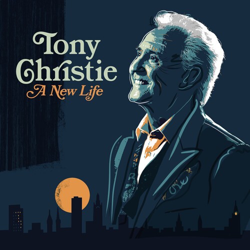 Tony Christie - A New Life ryhmässä VINYYLI / Country @ Bengans Skivbutik AB (5670472)