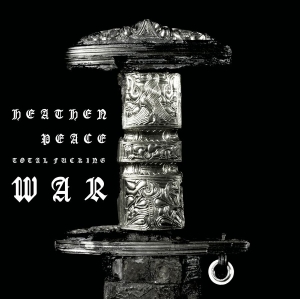 Heathen Peace - Total Fucking War (Black Vinyl Lp) ryhmässä ME SUOSITTELEMME / Perjantain julkaisut / 2026-05-15 @ Bengans Skivbutik AB (5670517)