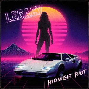 L.E.G.A.C.Y. - Midnight Riot ryhmässä ME SUOSITTELEMME / Perjantain julkaisut / 2026-05-29 @ Bengans Skivbutik AB (5670590)