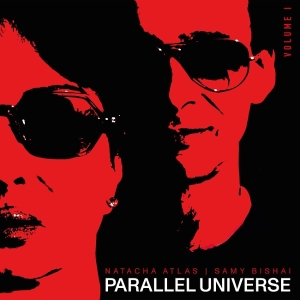 Natacha Atlas & Samy Bishai - Parallel Universe (Volume 1) ryhmässä ME SUOSITTELEMME / Perjantain julkaisut / 2026-06-05 @ Bengans Skivbutik AB (5670627)