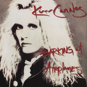 Kim Carnes - Barking At Airplanes ryhmässä CD / Kommande / Pop-Rock @ Bengans Skivbutik AB (5670766)