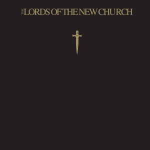 The Lords Of The New Church - The Lords Of The New Church ryhmässä ME SUOSITTELEMME / Perjantain julkaisut / 2026-06-05 @ Bengans Skivbutik AB (5670769)