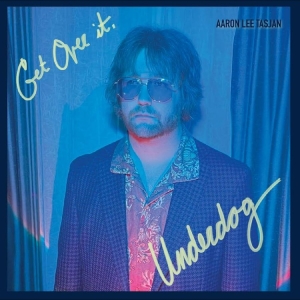 Aaron Lee Tasjan - Get Over It, Underdog ryhmässä CD / Kommande / Pop-Rock @ Bengans Skivbutik AB (5670786)