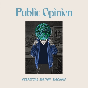 Public Opinion - Perpetual Motion Machine ryhmässä VINYYLI / Kommande / Pop-Rock @ Bengans Skivbutik AB (5670792)